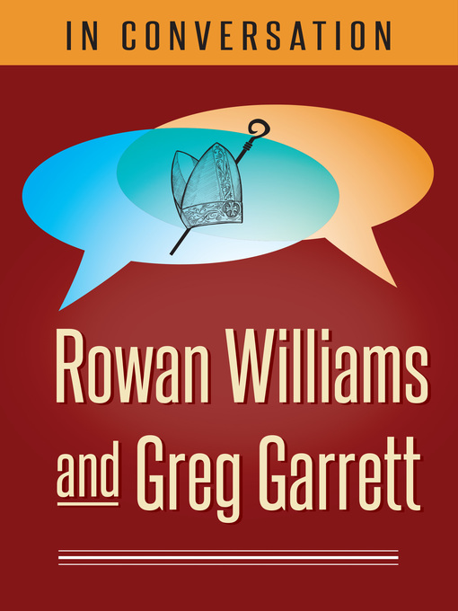 Title details for In Conversation by Rowan Williams - Available